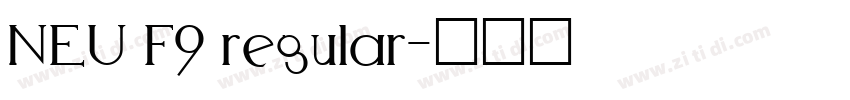 NEU F9 regular字体转换